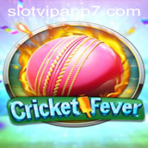 CricketFever: The Ultimate Gaming Experience with SlotVIP App