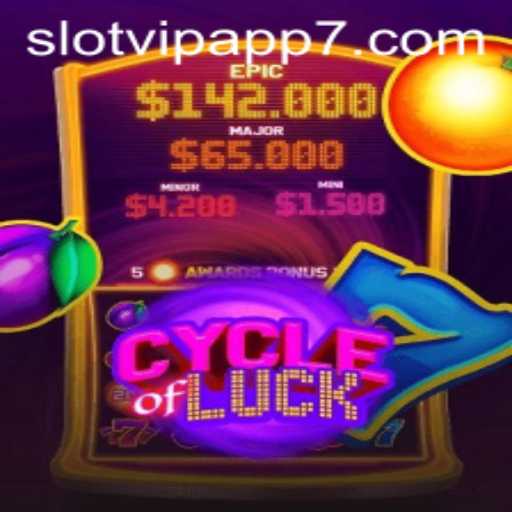 Discover the Excitement of CycleofLuck on SlotVIP App
