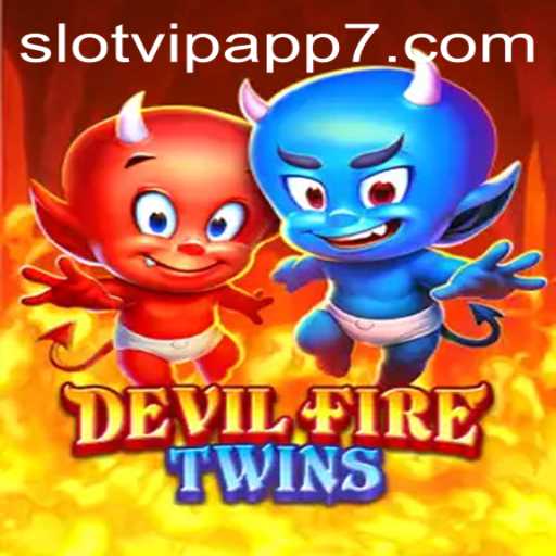Discover the Exciting World of DevilFireTwins Slot Game on SlotVIP App