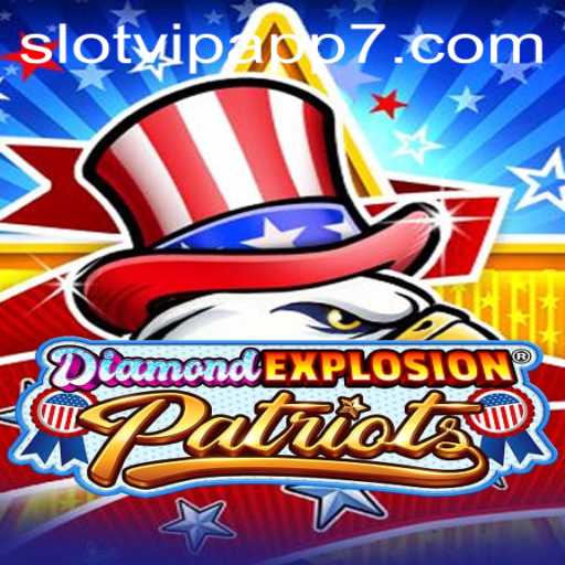Unveiling the Thrill of DiamondExplosionPatriots: An Exclusive Guide