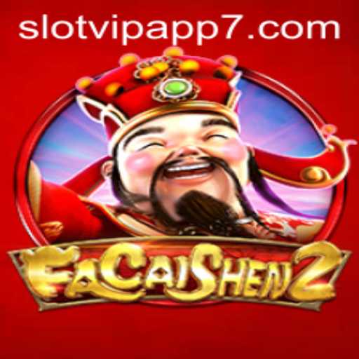 Exploring FaCaiShen2: A Comprehensive Guide to the SlotVIP App Experience