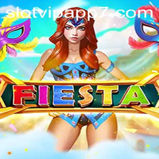 Exploring The Exciting World of Fiesta on SlotVIP App