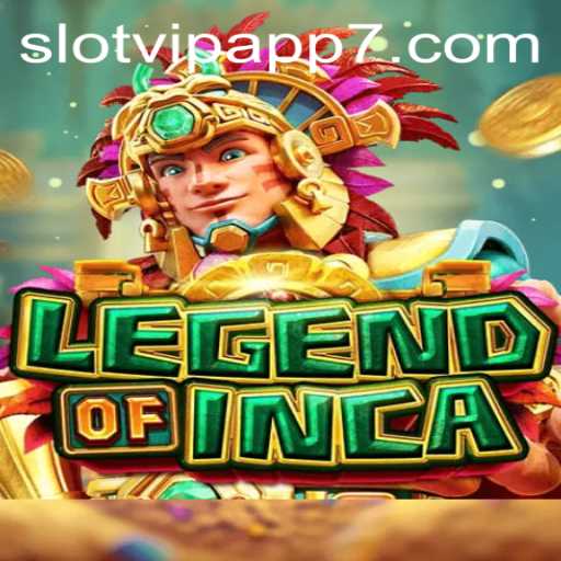 Discover the Exciting World of LegendofInca on SlotVIP App