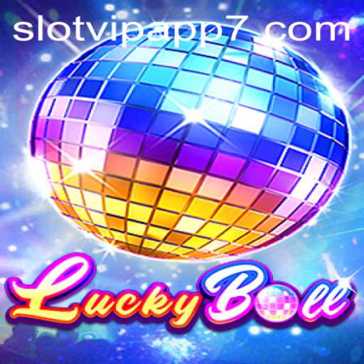 The Exciting World of LuckyBall: Dive into SlotVIP App Fun