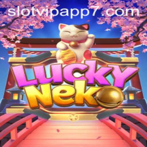 Unlock the Secrets of LuckyNeko on SlotVIP App