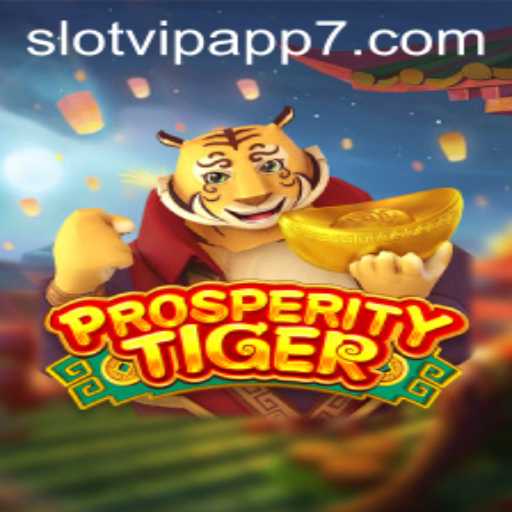 Unveiling ProsperityTiger: A Dive into the World of SlotVIP App