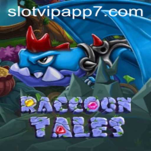 Experience the Excitement of RaccoonTales on SlotVIP App
