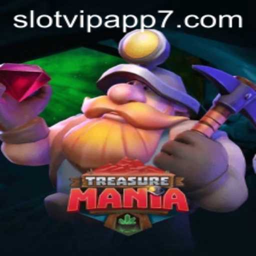 Unveiling TreasureMania: The Thrilling Experience on SlotVIP App