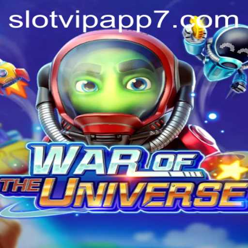 WAROFTHEUNIVERSE: An Epic Gaming Experience with SlotVIP App